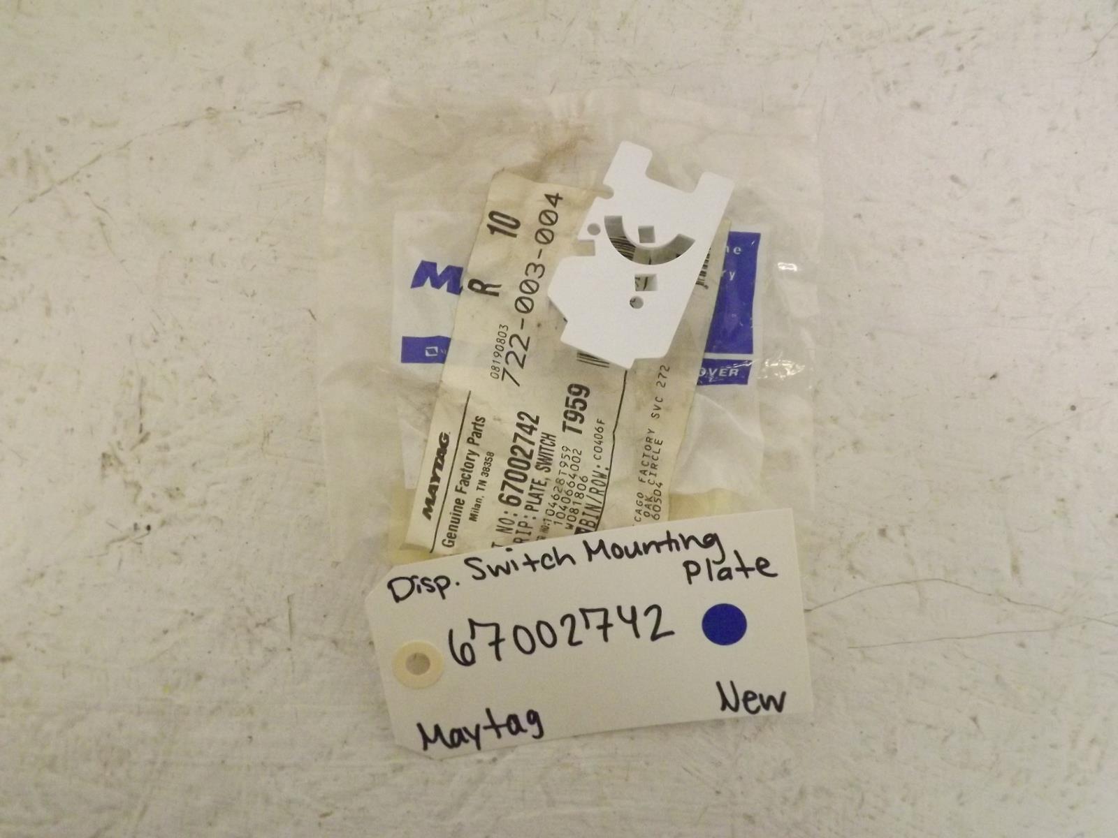 Maytag Refrigerator 67002742 Dispenser Switch Mounting Plate New Maytag Refrigerator 67002742 Dispenser Switch Mounting Plate New
